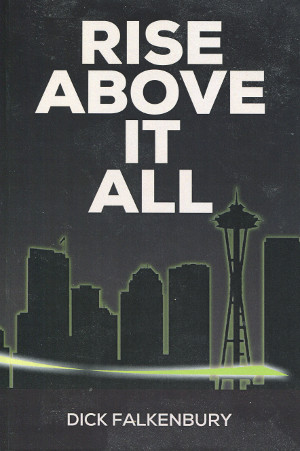 Cover of book, “Rise Above it All” by Dick Falkenbury.